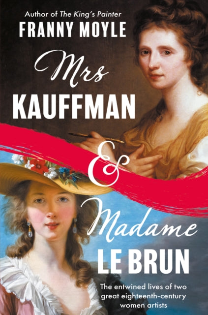 Mrs Kauffman & Madame Le Brun