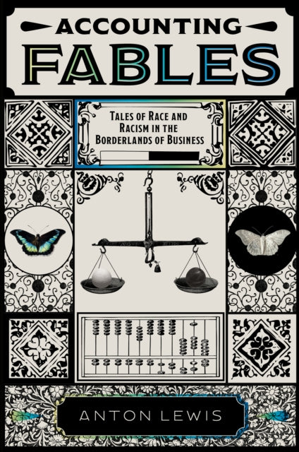 Accounting Fables Tales Of Race And Rac By Lewis Anton
