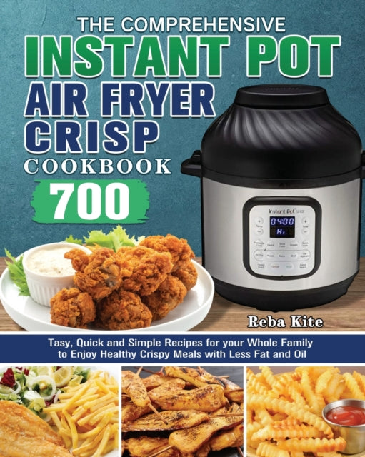 The Comprehensive Instant-pot Air Fryer