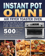 Instant Pot Omni Air Fryer Toaster Oven By Carpenter, Declan
