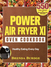 Power Air Fryer Xl Oven Cookbook: 550 Ea