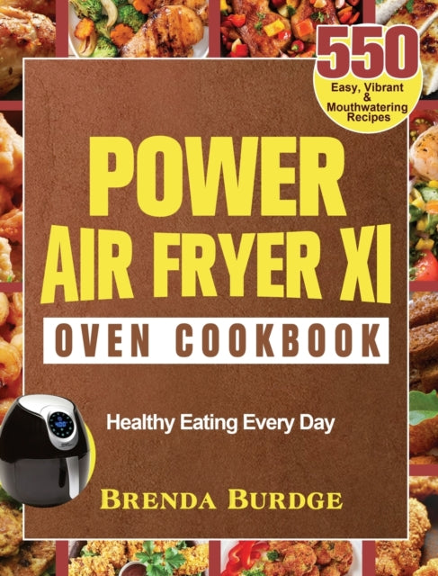 Power Air Fryer Xl Oven Cookbook: 550 Ea