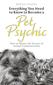 Everything Need To/become A Pet Psychic