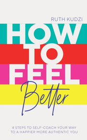 How To Feel Better