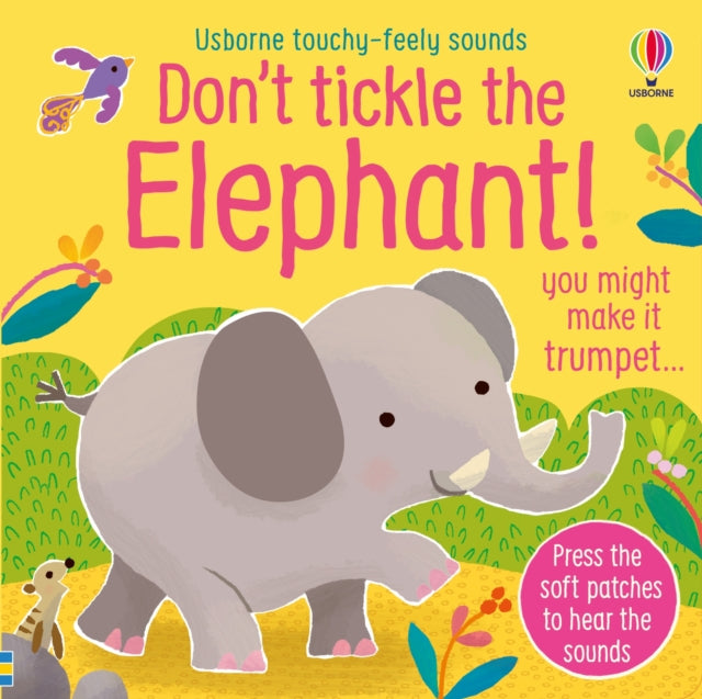 Dont Tickle The Elephant