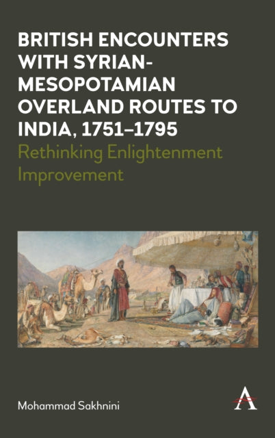 British Encounters With Syrianmesopotami By Sakhnini, Mohammad