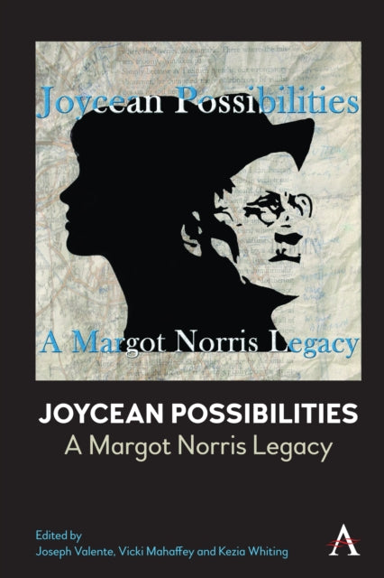 Joycean Possibilities A Margot Norris Le By , Joseph