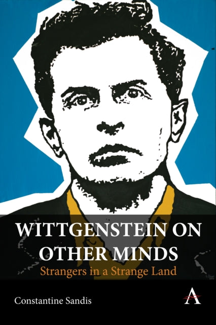 Wittgenstein On Other Minds By Sandis, Constantine