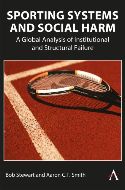 Sporting Systems & Social Harm By Stewart, Bob
