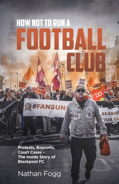 How Not To Run A Football Club