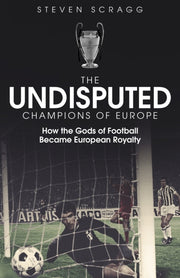 Undisputed Champions Of Europe By Scragg, Steven
