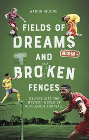 Fields Of Dreams & Broken Fences