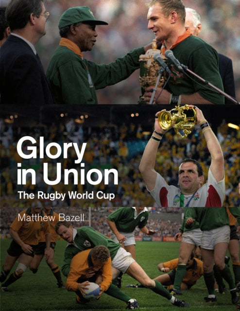 Glory In Union Rugby World Cup 1987-2019
