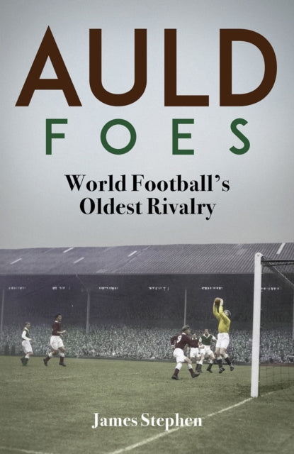 Auld Foes By Stephen, James
