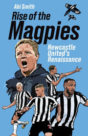 Rise Of The Magpies By Smith  Abi