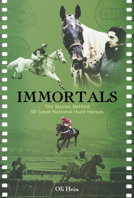 Immortals 50 Great National Hunt By Hein  Oli