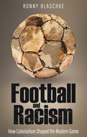 Football & Racism By Blaschke, Ronny