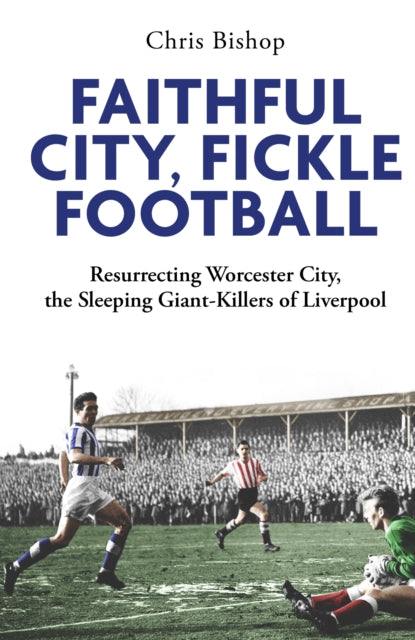 Faithful City Fickle Football By Bishop, Chris