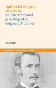 Nathaniel Colgan 1851 1919 The Life Time