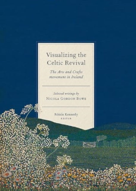 Visualizing The Celtic Revival