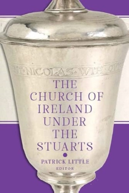 Church Of Ireland Under The Stuarts