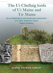 Ui Chellaig Lords Of Ui Maine & Tir Main By Curely, Daniel