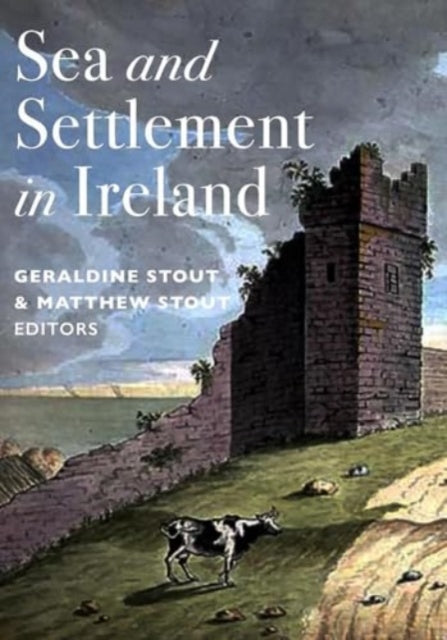 Sea & Settlement In Ireland