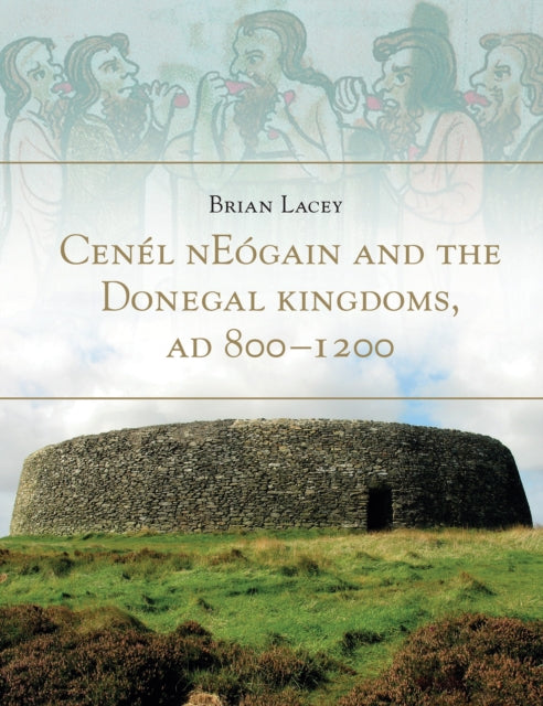 Cenel Neogain & The Donegal Kingdoms Ad By Lacey, Brian