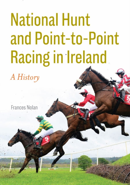 National Hunt & Point To Point Racing In By Nolan, Francis