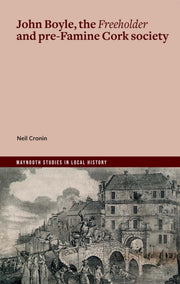 John Boyle The Freeholder & Pre Famine C By Cronin, Neil