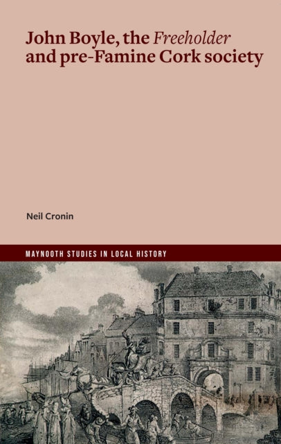 John Boyle The Freeholder & Pre Famine C By Cronin, Neil