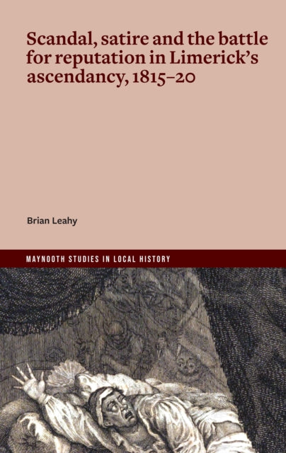 Scandal Satire & The Battle For Reputati By Leahy, Brain