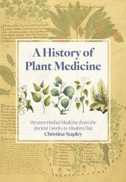 History Of Plant Medicine By Stapley, Christina