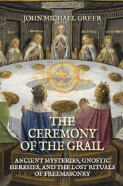 Ceremony Of The Grail By Greer, John