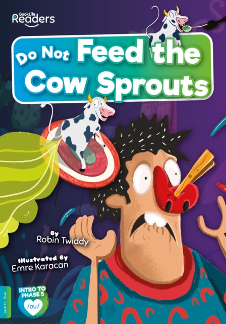 Do Not Feed The Cow Sprouts