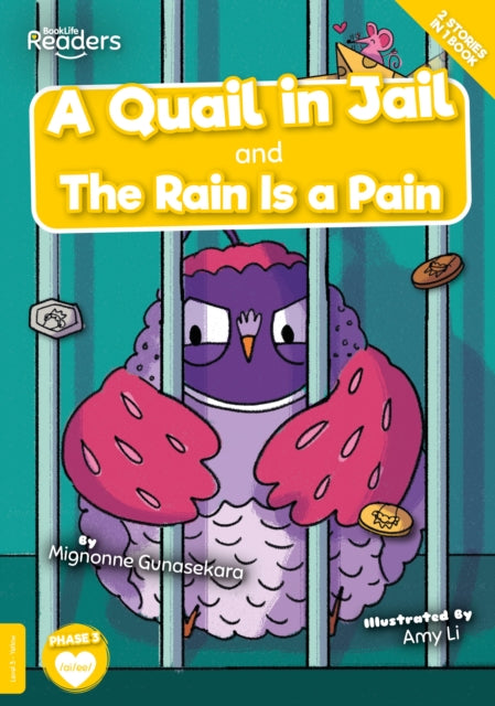 Quail In Jail & The Rain Is A Pain