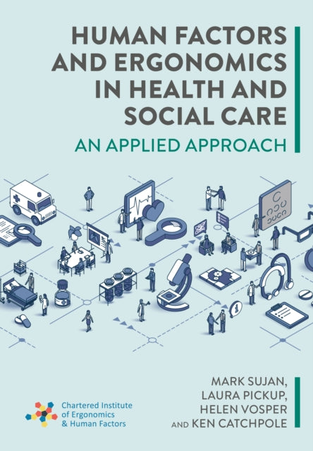 Human Factors & Ergonomics In Health & S By Sujan, Mark