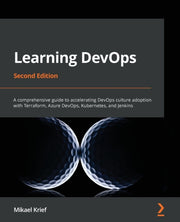 Learning Devops - Second Edition: A Comp By Krief, Mikael