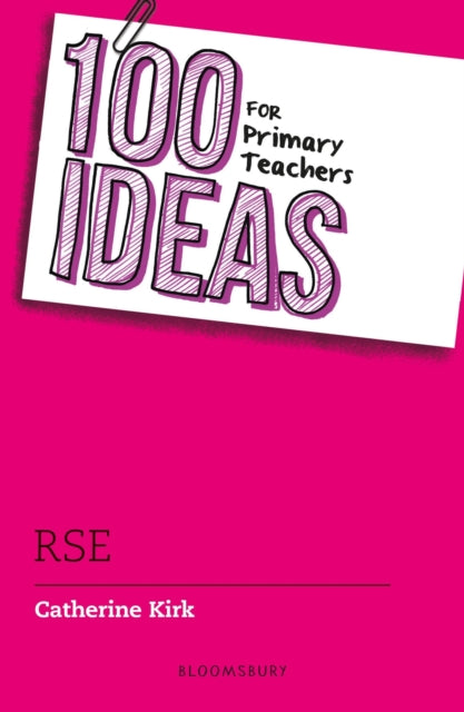100 Ideas For Primary Teachers Rse