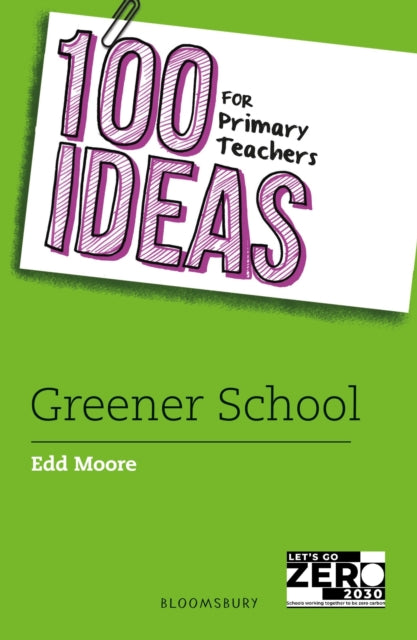 100 Ideas For Primary Teachers Greener