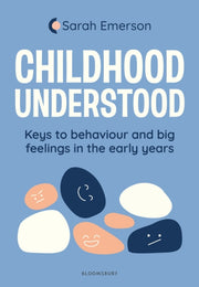 Childhood Understood By Emerson, Sarah