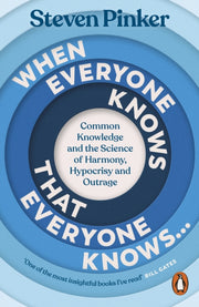 When Everyone Knows That Everyone Knows By Pinker, Steven
