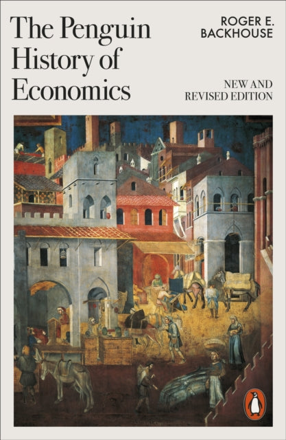 Penguin History Of Economics By Backhouse, Roger E