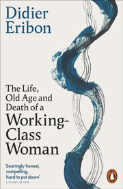 Life Old Age & Death/working Class Woman By Eribon, Didier