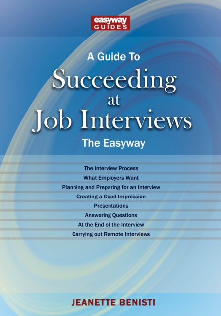 How To Succeed At Job Interviews