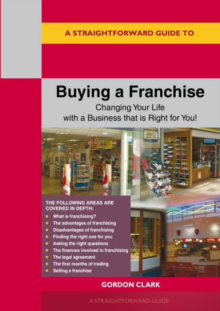Straightforward Guide/buying A Franchise By Clark, Gordon
