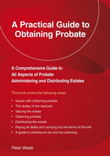 Practical Guide To Obtaining Probate