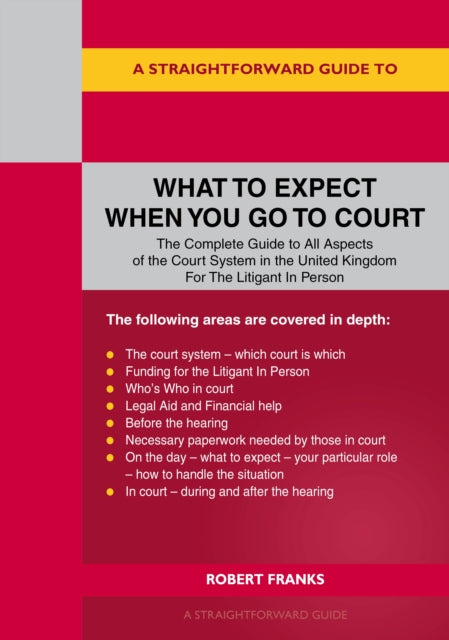 What To Expect When You Go To Court