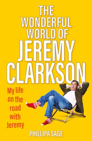 Wonderful World Of Jeremy Clarkson By Sage, Phillipa