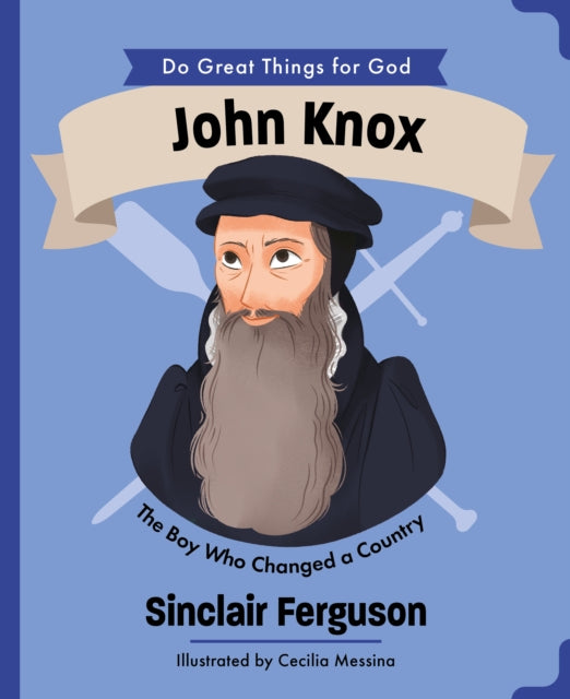John Knox By Ferguson, Sinclair B